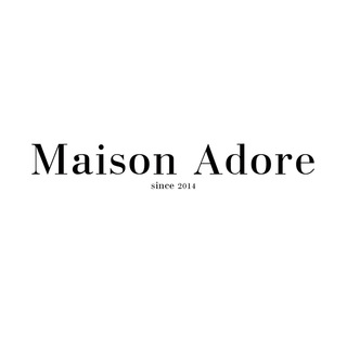 Maison Adore