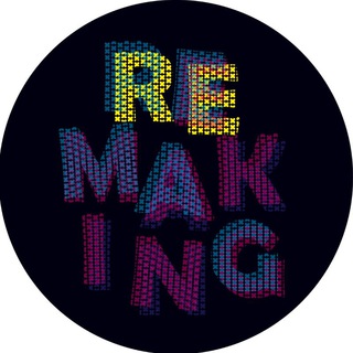making-remaking