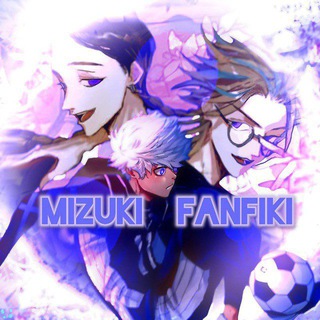 𝐦𝐢𝐳𝐮𝐤𝐢 | 𝐟𝐚𝐧𝐟𝐢𝐤𝐢