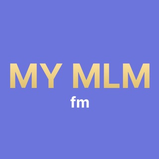 MY MLM FM