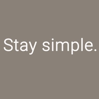 Stay simple