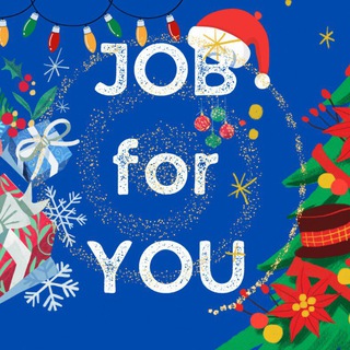 JOB FOR YOU🎄🥳