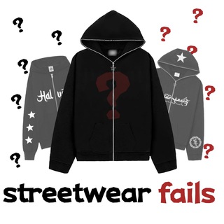 streetwear fails