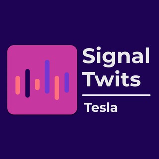 Signal Twits - Tesla