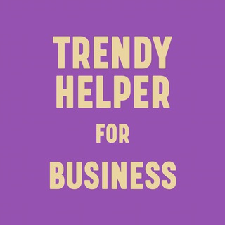 TRENDY HELPER for BUSINESS