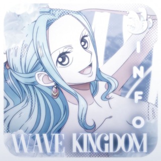 𝗪𝗔𝗩𝗘 𝗞𝗜𝗡𝗚𝗗𝗢𝗠 ᶦᶰᶠᵒ