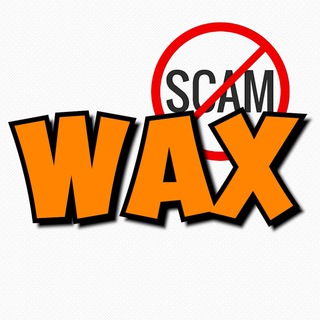 WAX SCAM🚫