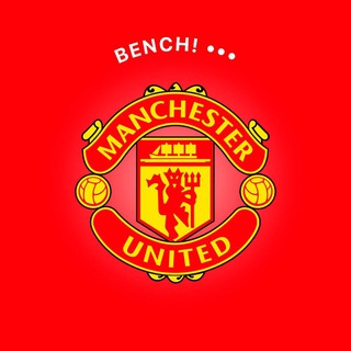 ⚽️ MANCHESTER UNITED.Bench!
