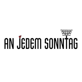 AN JEDEM SONNTAG