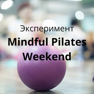 6-7.05.23 ,Mindful Pilates Weekend