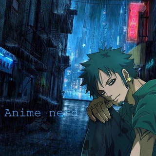 「• Anime nerd •」