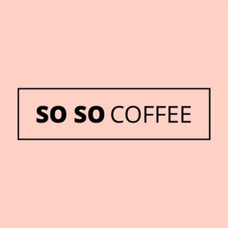 so so coffee