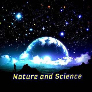 NATURE✨⚡️AND✨⚡️ SCIENCE🌍⚡️⚡️