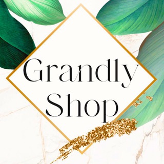 𝐆𝐫𝐚𝐧𝐝𝐥𝐲 𝐒𝐡𝐨𝐩