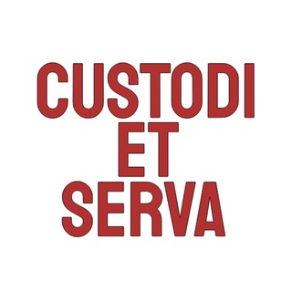 Custodi et serva