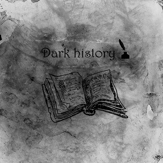 Dark History
