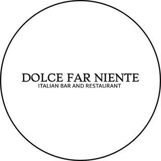 DOLCE FAR NIENTE | Итальянский бар и ресторан в центре Москвы