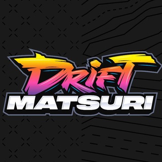 DRIFT MATSURI