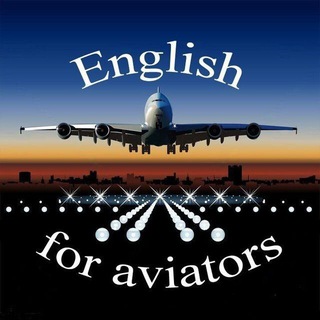 🛩️#Aviators' English✈️