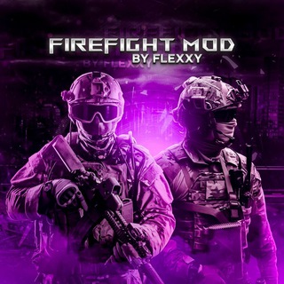 FireFight | Mod by FLEXXY