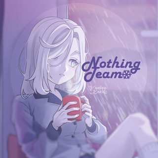 Nothing Team || Genshin Impact